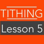 Lesson 5: God Blesses Those Who Tithe