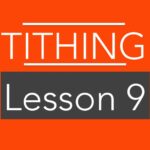 Lesson 9: We Should Be Faithful to Tithe