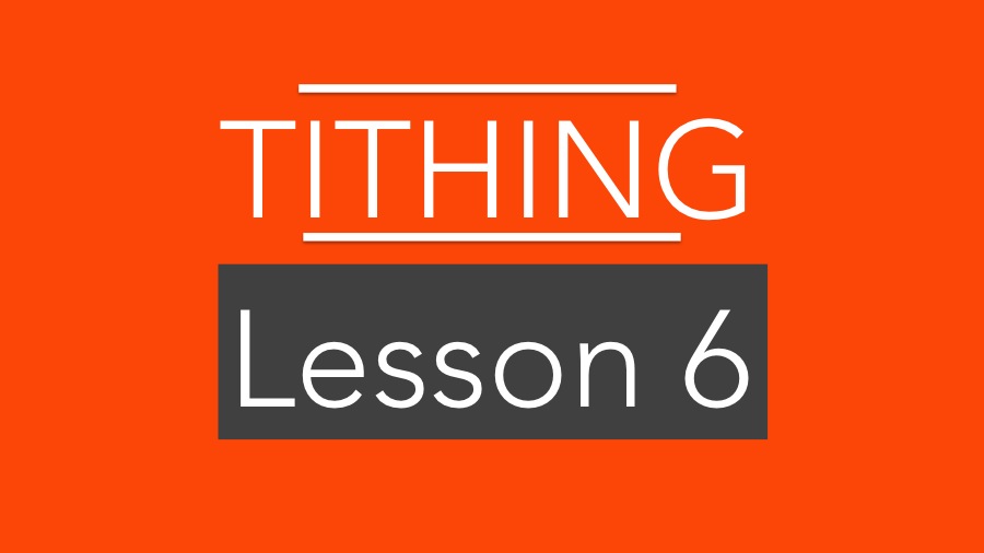 Lesson 6: God Curses Those Who Don’t Tithe